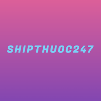 SHIPTHUOC247